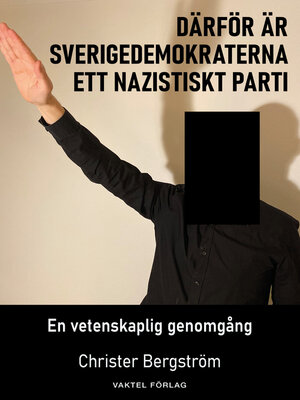 cover image of Därför är Sverigedemokraterna ett nazistiskt parti